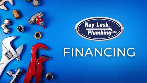 ray lusk plumbing|Financing for Plumbing Repairs